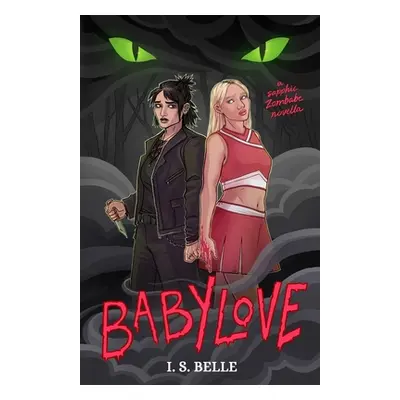 "Babylove: a dark sapphic romance novella (BABYLOVE #1)" - "" ("Belle I. S.")(Paperback)