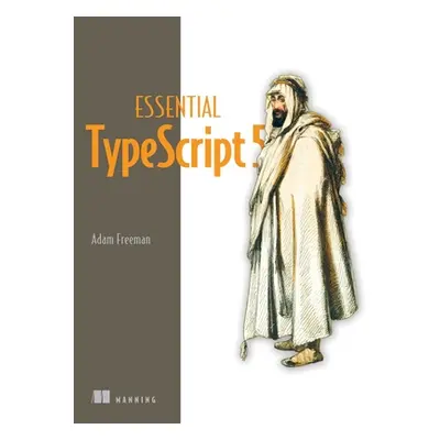 "Essential Typescript 5, Third Edition" - "" ("Freeman Adam")(Paperback)