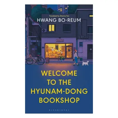 "Welcome to the Hyunam-dong Bookshop" - "The heart-warming Korean sensation" ("Bo-reum Hwang")(P