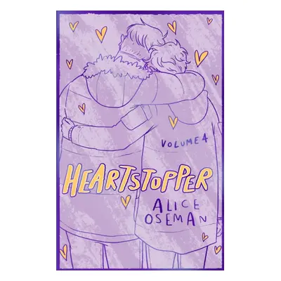 "Heartstopper Volume 4" - "The bestselling graphic novel, now on Netflix!" ("Oseman Alice")(Pevn