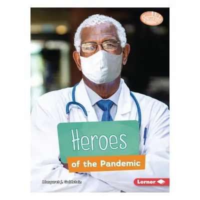 "Heroes of the Pandemic" - "" ("Goldstein Margaret J.")(Paperback)