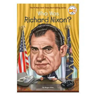 "Who Was Richard Nixon?" - "" ("Stine Megan")(Paperback)