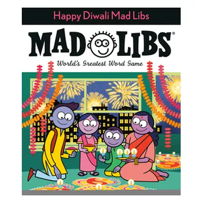 "Happy Diwali Mad Libs" - "" ("Raj Shweta")(Paperback)