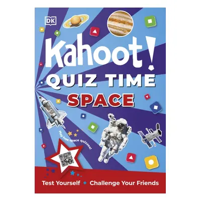 "Kahoot! Quiz Time Space" - "Test Yourself Challenge Your Friends" ("DK")(Paperback / softback)