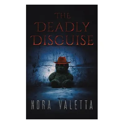 "The Deadly Disguise" - "" ("Valetta Nora")(Paperback)