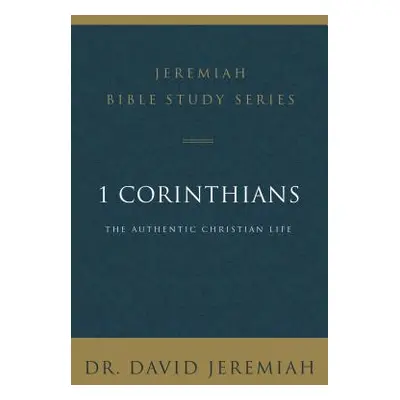 "1 Corinthians: The Authentic Christian Life" - "" ("Jeremiah David")(Paperback)