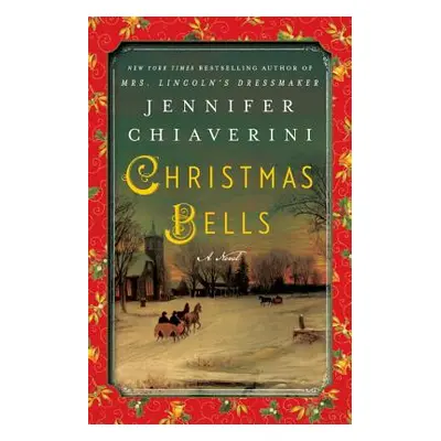 "Christmas Bells" - "" ("Chiaverini Jennifer")(Paperback)