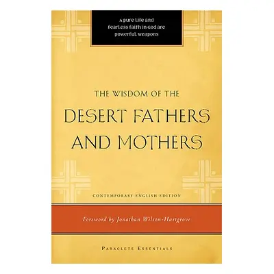 "The Wisdom of the Desert Fathers and Mothers" - "" ("Carrigan Henry L. Jr.")(Paperback)