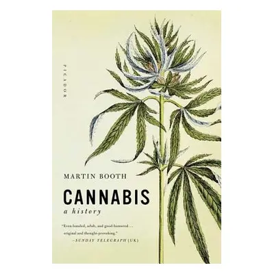 "Cannabis: A History" - "" ("Booth Martin")(Paperback)