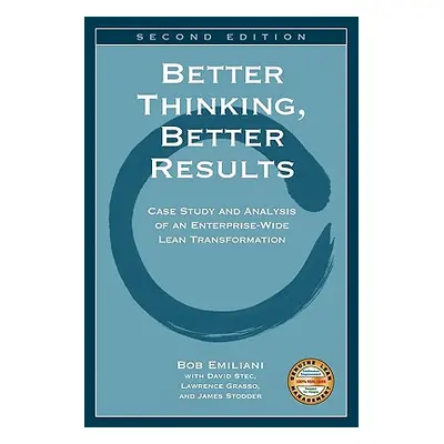 "Better Thinking, Better Results" - "" ("Emiliani Bob")(Paperback)