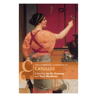 "The Cambridge Companion to Catullus" - "" ("Du Quesnay Ian")(Pevná vazba)