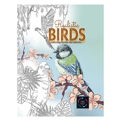 "Realistic Birds coloring books for adults: Adult coloring books nature, adult coloring books an