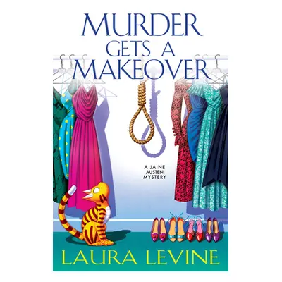 "Murder Gets a Makeover" - "" ("Levine Laura")(Pevná vazba)