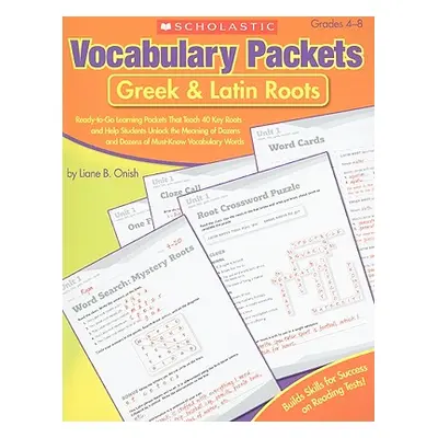 "Vocabulary Packets: Greek & Latin Roots" - "" ("Onish Liane")(Paperback)