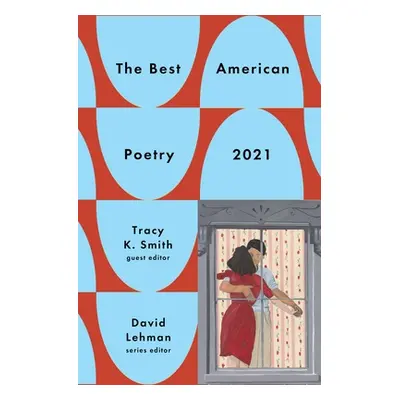 "The Best American Poetry 2021" - "" ("Lehman David")(Paperback)