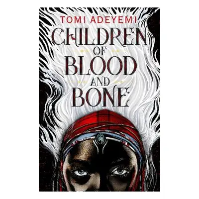 "Children of Blood and Bone" - "" ("Adeyemi Tomi")(Pevná vazba)