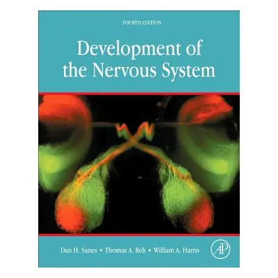 "Development of the Nervous System" - "" ("Sanes Dan H.")(Pevná vazba)