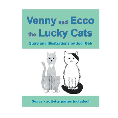 "Venny and Ecco the Lucky Cats" - "" ("Gab Jodi")(Paperback)