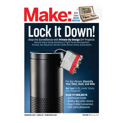 "Make: Volume 72: Private by Design" - "" ("Senese Mike")(Paperback)