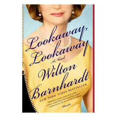 "Lookaway, Lookaway" - "" ("Barnhardt Wilton")(Paperback)