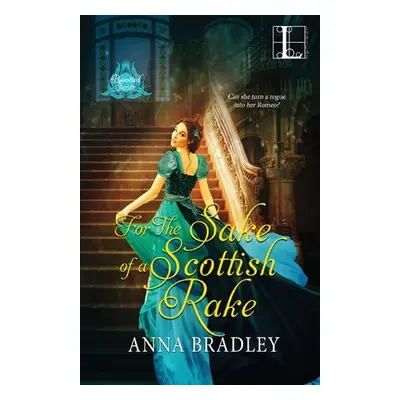 "For the Sake of a Scottish Rake" - "" ("Bradley Anna")(Paperback)