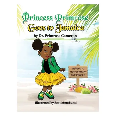 "Princess Primrose goes to Jamaica" - "" ("Cameron Primrose Elizabeth")(Pevná vazba)