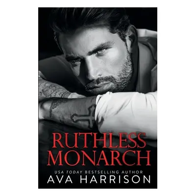 "Ruthless Monarch" - "" ("Harrison Ava")(Paperback)