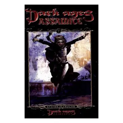 "Dark Ages Assamite: Book 2 of the Dark Ages Clan Novel Saga" - "" ("Petrucha Stefan")(Paperback