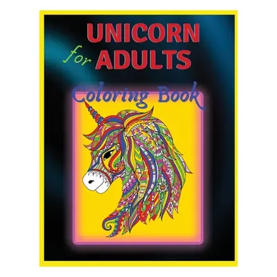 "Unicorn Coloring Book: For Adults" - "" ("Stela")(Paperback)