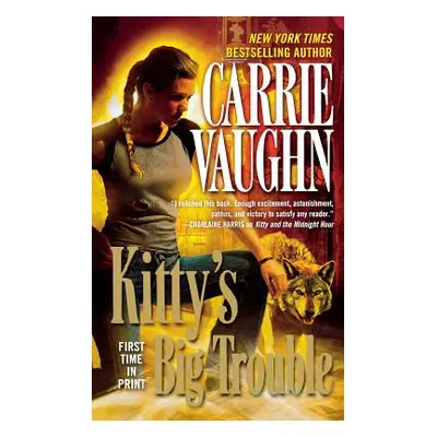 "Kitty's Big Trouble" - "" ("Vaughn Carrie")(Paperback)