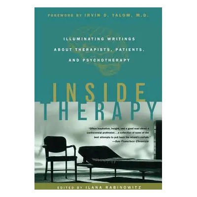 "Inside Therapy: Illuminating Writings about Therapists, Patients, and Psychotherapy" - "" ("Rab