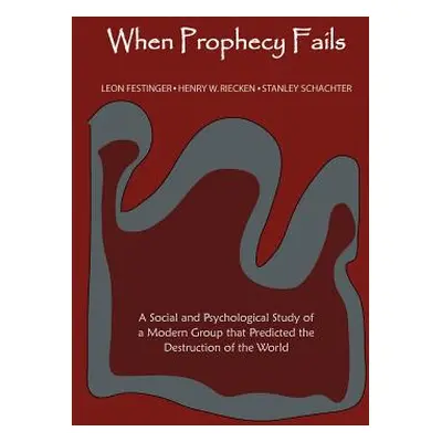 "When Prophecy Fails" - "" ("Festinger Leon")(Paperback)