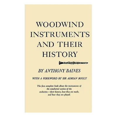 "Woodwind Instruments and Their History" - "" ("Baines Anthony")(Paperback)