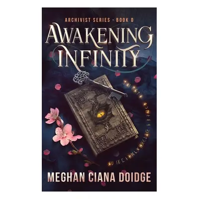 "Awakening Infinity" - "" ("Doidge Meghan Ciana")(Paperback)