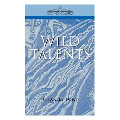 "Wild Talents" - "" ("Fort Charles")(Paperback)