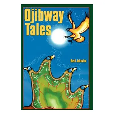 "Ojibway Tales" - "" ("Johnston Basil")(Paperback)