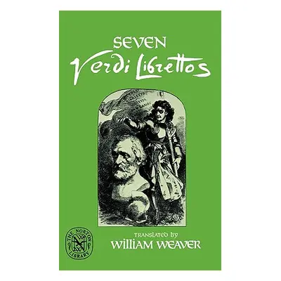 "Seven Verdi Librettos" - "" ("Verdi Giuseppe")(Paperback)