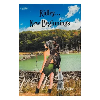 "Ridley... New Beginnings" - "" ("Collier Judith")(Paperback)