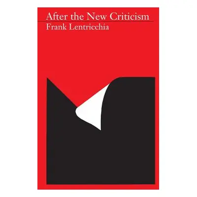 "After the New Criticism" - "" ("Lentricchia Frank")(Paperback)