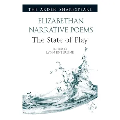 "Elizabethan Narrative Poems: The State of Play" - "" ("Enterline Lynn")(Paperback)