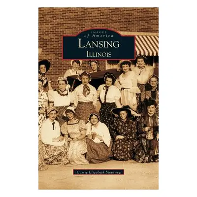 "Lansing, Illinois" - "" ("Steinweg Carrie Elizabeth")(Pevná vazba)