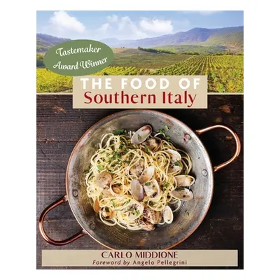 "The Food of Southern Italy: (New Edition)" - "" ("Middione Carlo")(Paperback)