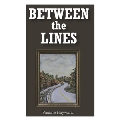 "Between the Lines" - "" ("Hayward Pauline")(Pevná vazba)