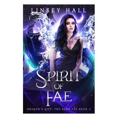 "Spirit of the Fae" - "" ("Hall Linsey")(Paperback)