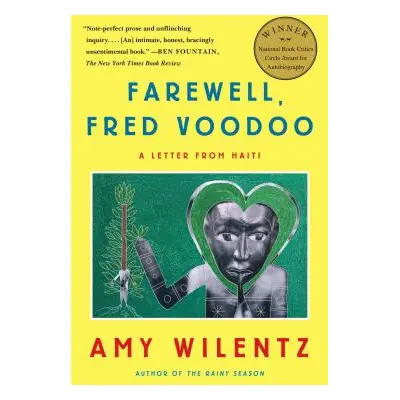 "Farewell, Fred Voodoo: A Letter from Haiti" - "" ("Wilentz Amy")(Paperback)