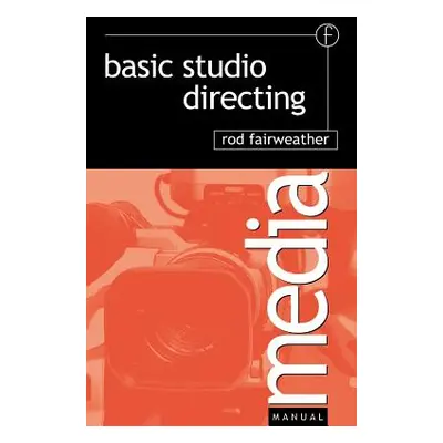 "Basic Studio Directing" - "" ("Fairweather Rod")(Paperback)