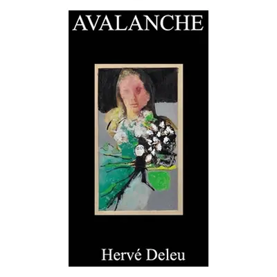 "Avalanche witte rozen" - "" ("Deleu Herv")(Paperback)