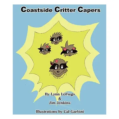 "Coastside Critter Capers" - "" ("Lofiego Lynn")(Paperback)