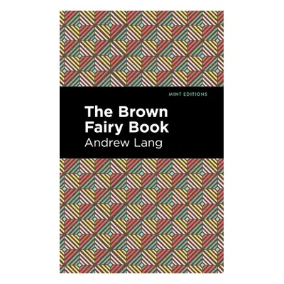 "The Brown Fairy Book" - "" ("Lang Andrew")(Pevná vazba)