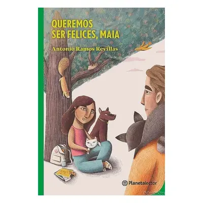 "Queremos Ser Felices, Maia" - "" ("Ramos Antonio Jess")(Paperback)